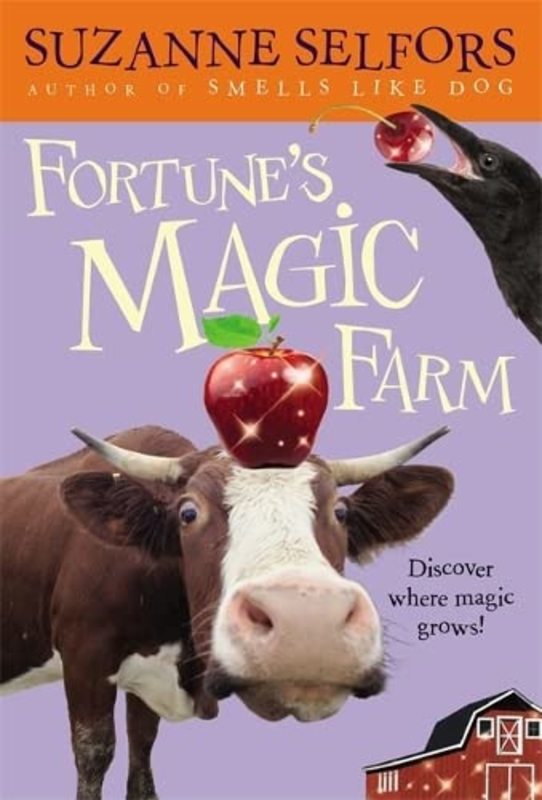 Book cover for "Fortune's Magic Farm" by Suzanne Selfors