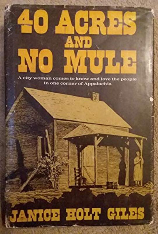Book cover for "Forty Acres and No Mule" by Janice Holt Giles