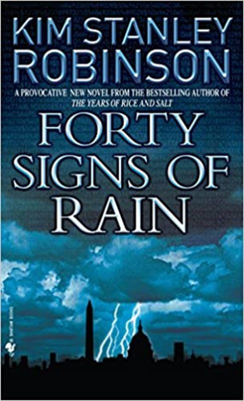 Book cover for "Forty Signs of Rain" by Kim Stanley Robinson
