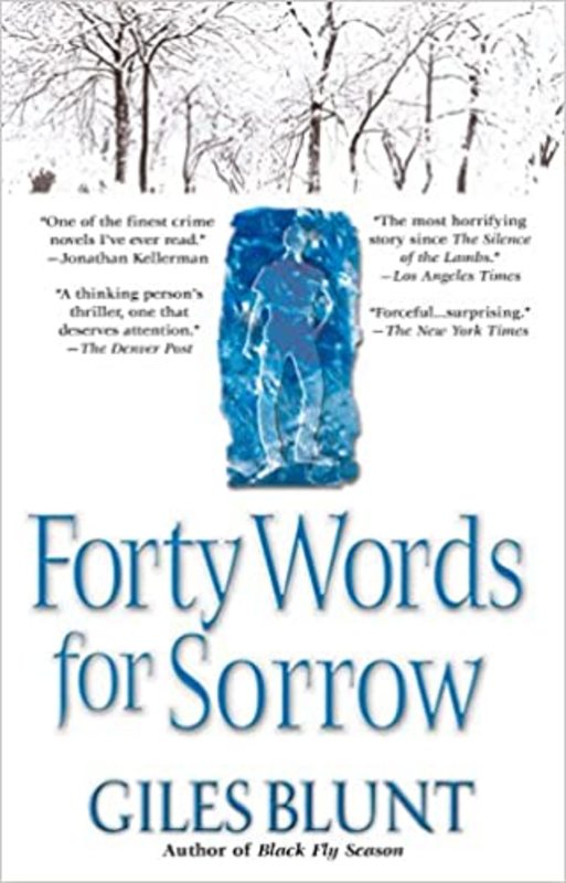 Book cover for "Forty Words for Sorrow" by Giles Blunt