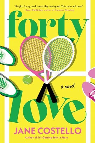 Book cover for "Forty Love" by Jane Costello