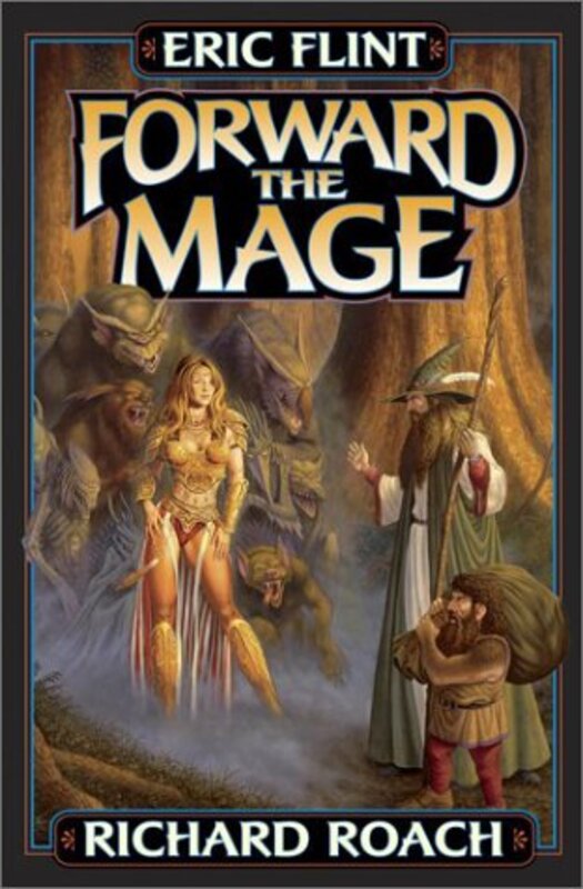 Book cover for "Forward the Mage" by Eric Flint
