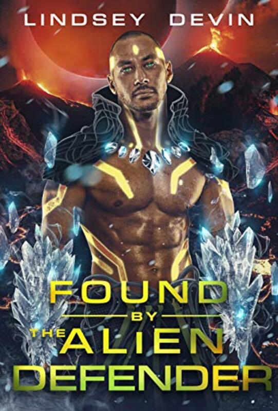 Book cover for "Found By The Alien Defender" by Lindsey Devin