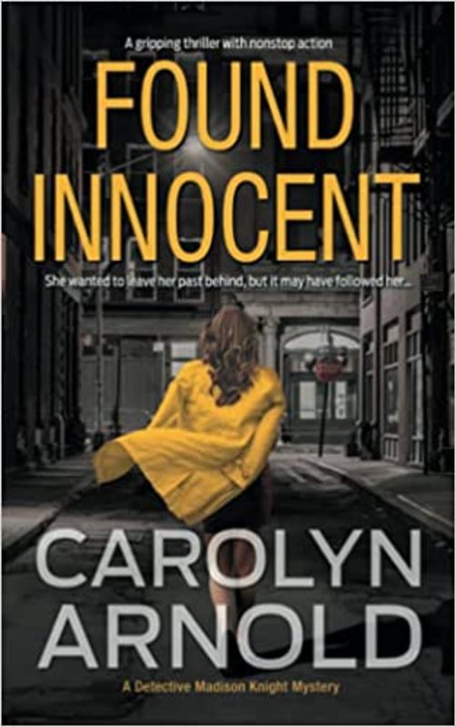 Book cover for "Found Innocent" by Carolyn Arnold