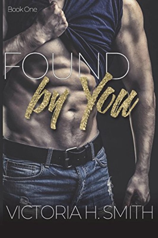 Book cover for "Found by You" by Victoria H Smith