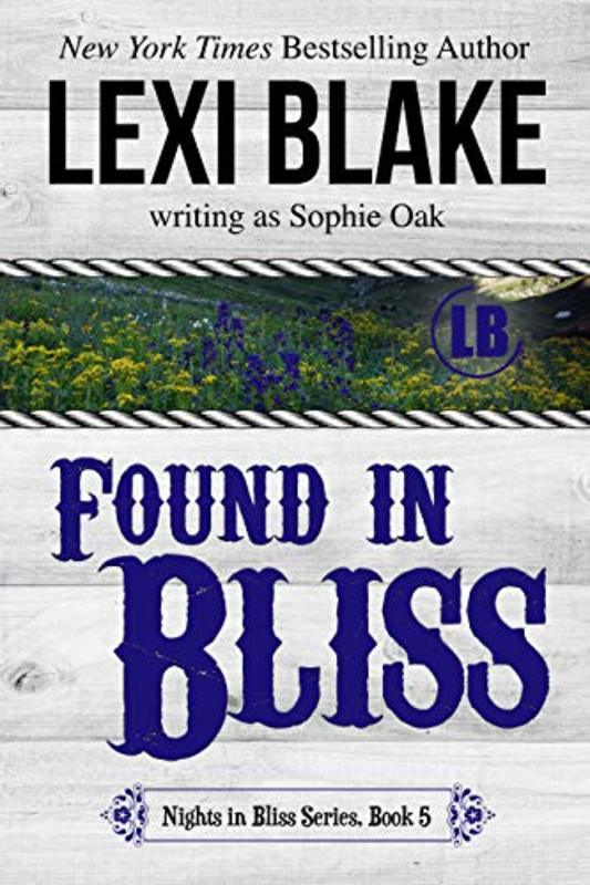 Book cover for "Found in Bliss" by Lexi Blake