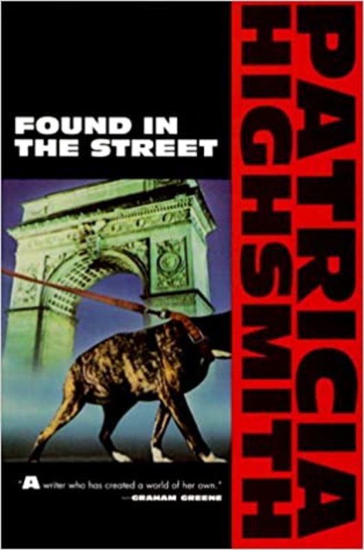 Book cover for "Found in the Street" by Patricia Highsmith