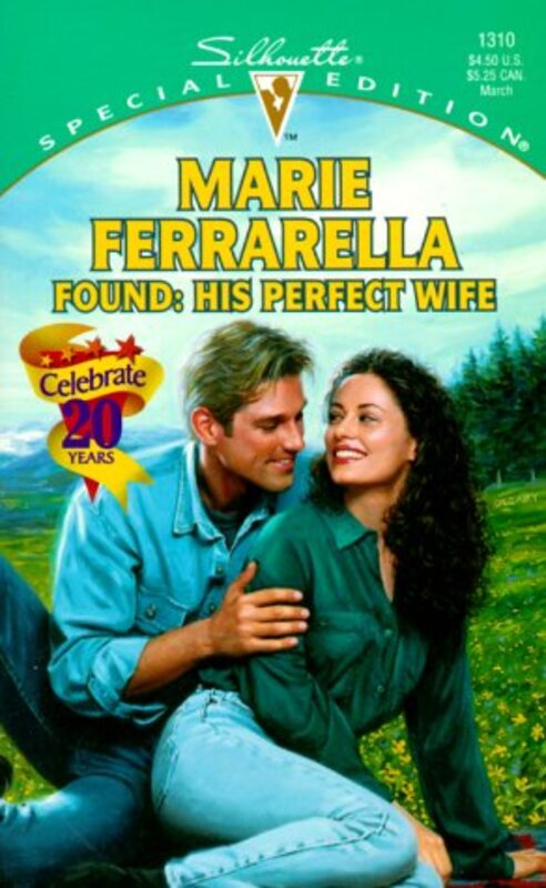 Book cover for "Found, His Perfect Wife" by Marie Ferrarella