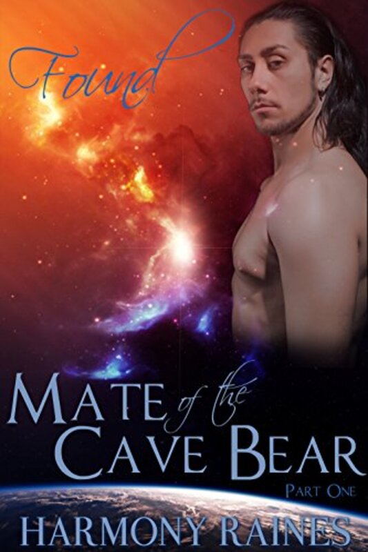 Book cover for "Found: Mated to the Cave Bear" by Harmony Raines