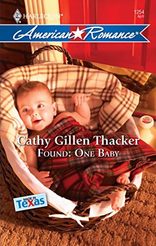 Book cover for "Found: One Baby" by Cathy Gillen Thacker
