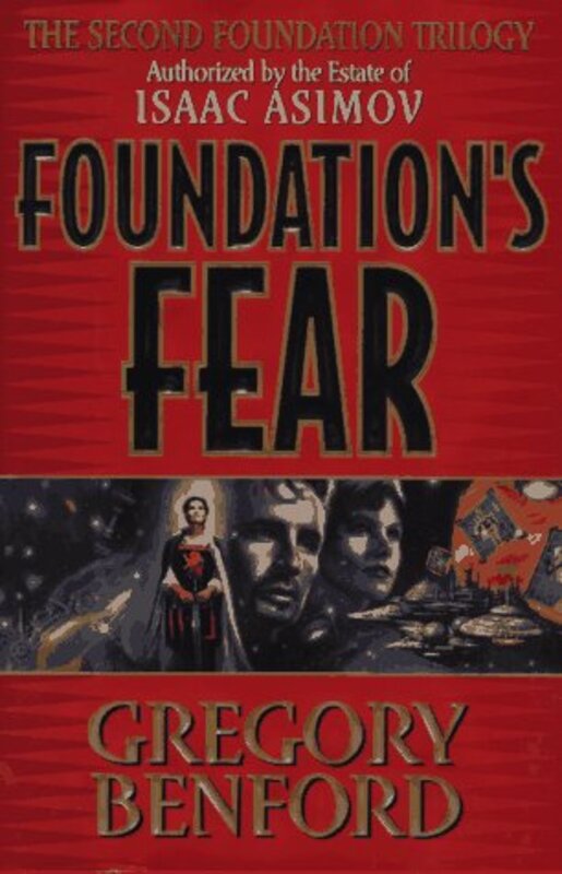 Book cover for "Foundation's Fear" by Gregory Benford