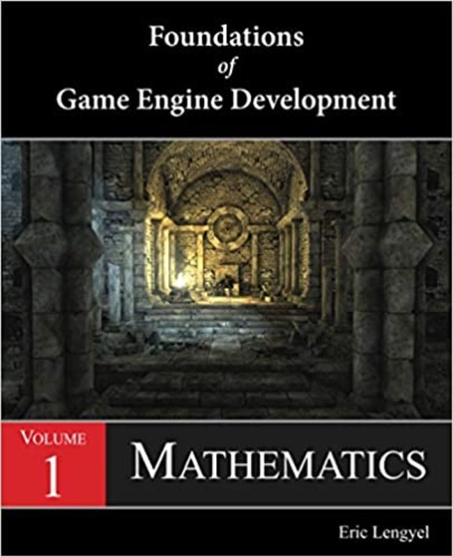 Book cover for "Foundations of Game Engine Development" by Eric Lengyel