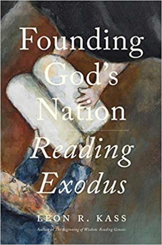 Book cover for "Founding God's Nation" by Leon R Kass