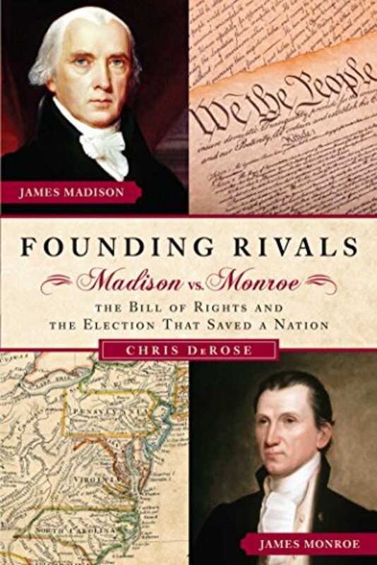 Book cover for "Founding Rivals" by Chris DeRose