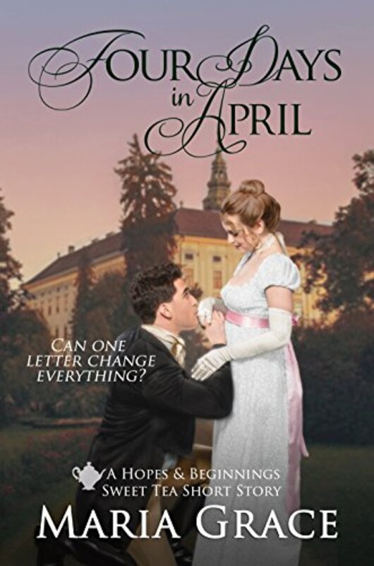 Book cover for "Four Days in April" by Maria Grace