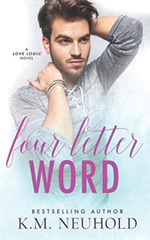 Book cover for "Four Letter Word" by KM Neuhold