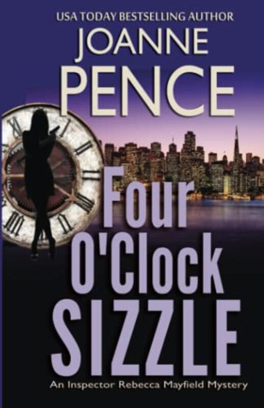 Book cover for "Four O'Clock Sizzle" by Joanne Pence