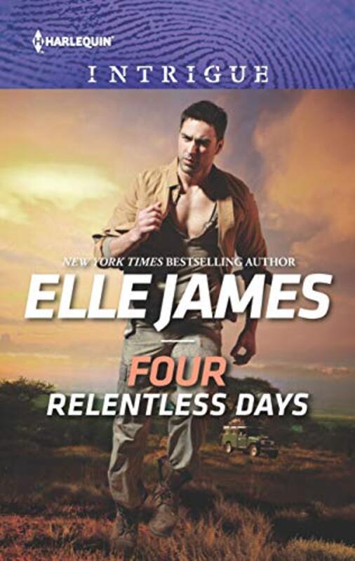Book cover for "Four Relentless Days" by Elle James