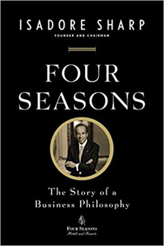 Book cover for "Four Seasons" by Isadore Sharp