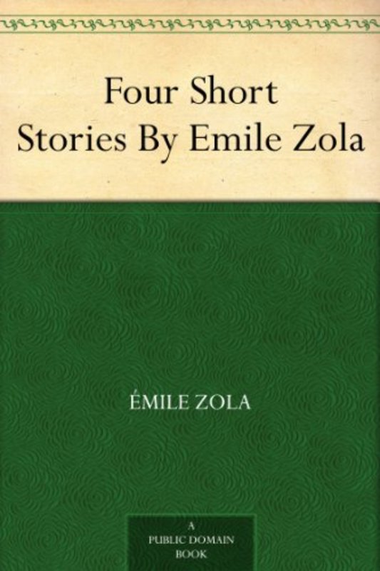 Book cover for "Four Short Stories By Emile Zola" by Émile Zola