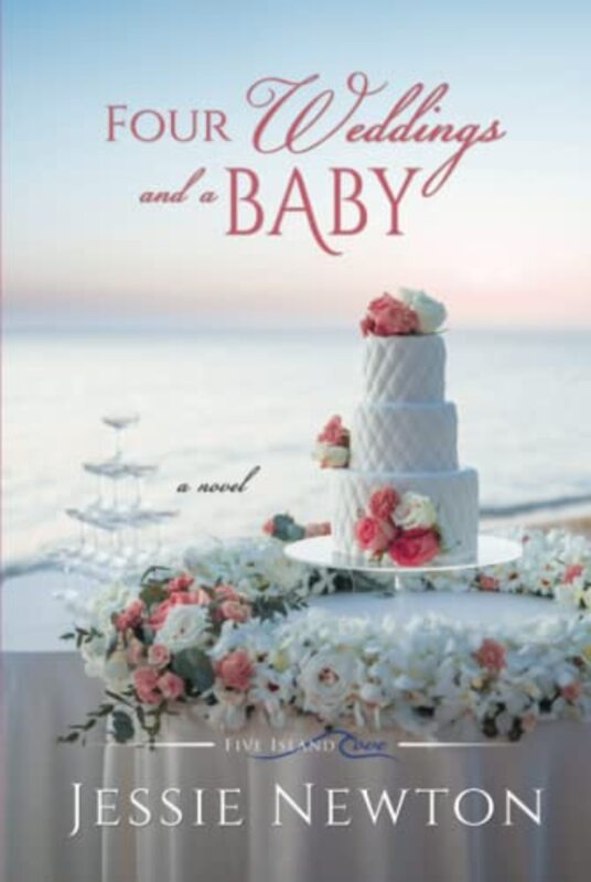 Book cover for "Four Weddings and a Baby" by Jessie Newton