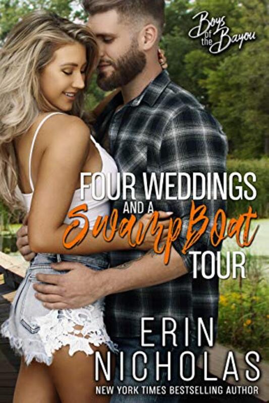 Book cover for "Four Weddings and a Swamp Boat Tour" by Erin Nicholas