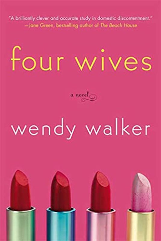 Book cover for "Four Wives" by Wendy Walker