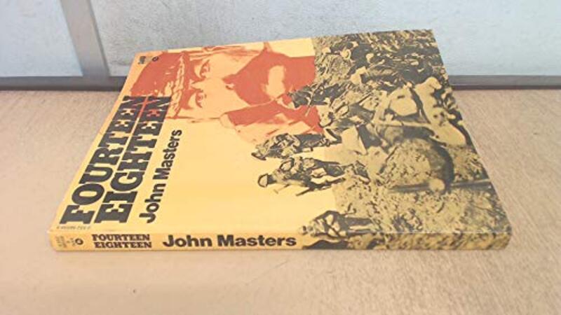 Book cover for "Fourteen Eighteen" by John Masters
