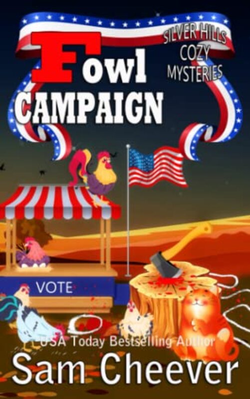 Book cover for "Fowl Campaign" by Sam Cheever