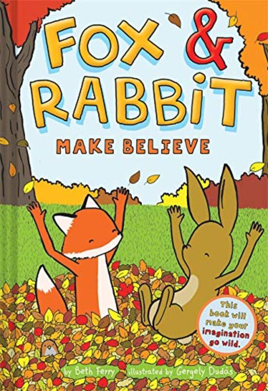 Book cover for "Fox and Rabbit Make Believe" by Beth Ferry