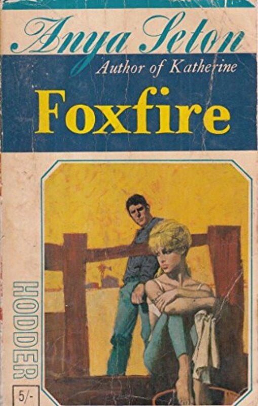 Book cover for "Foxfire" by Anya Seton