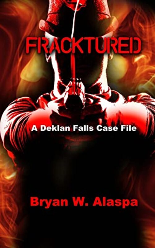 Book cover for "Fracktured" by Bryan W Alaspa