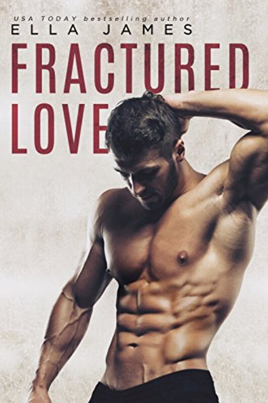 Book cover for "Fractured Love" by Ella James