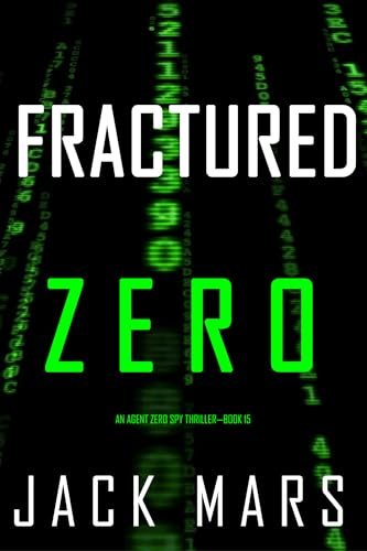 Book cover for "Fractured Zero" by Jack Mars