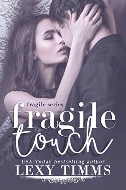 Book cover for "Fragile Touch" by Lexy Timms