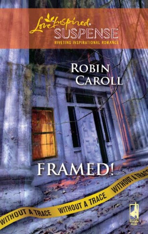 Book cover for "Framed!" by Robin Caroll