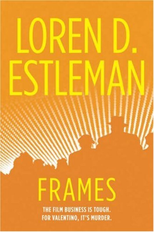 Book cover for "Frames" by Loren D Estleman