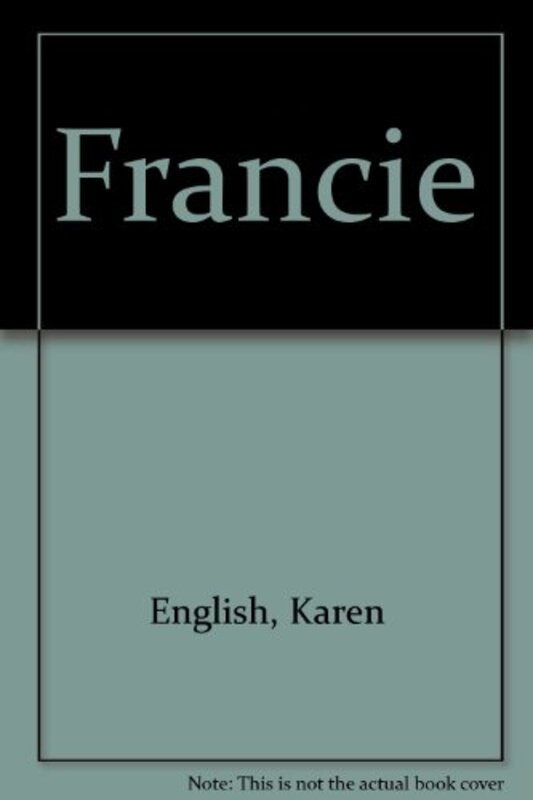 Book cover for "Francie" by Karen English