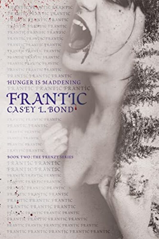 Book cover for "Frantic" by Casey L Bond