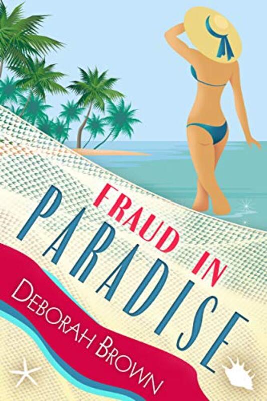 Book cover for "Fraud in Paradise" by Deborah Brown