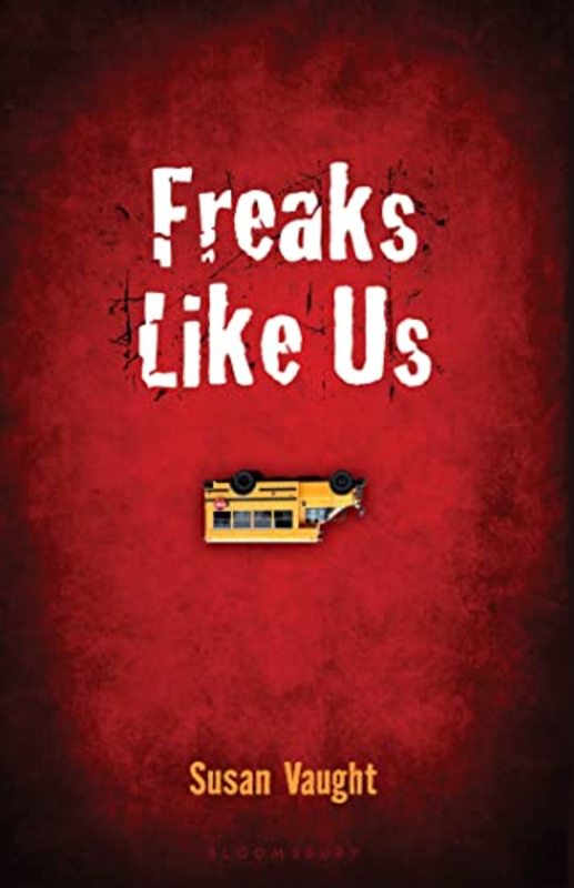 Book cover for "Freaks Like Us" by Susan Vaught