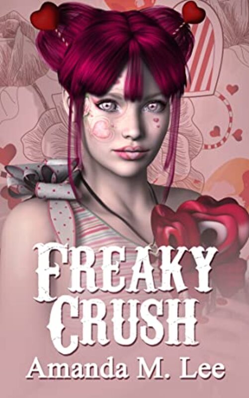Book cover for "Freaky Crush" by Amanda M Lee