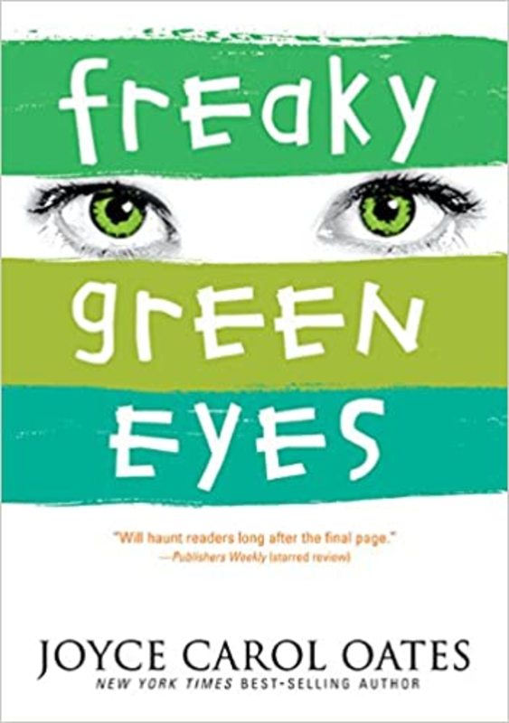 Book cover for "Freaky Green Eyes" by Joyce Carol Oates