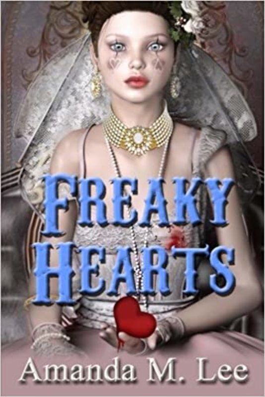 Book cover for "Freaky Hearts" by Amanda M Lee