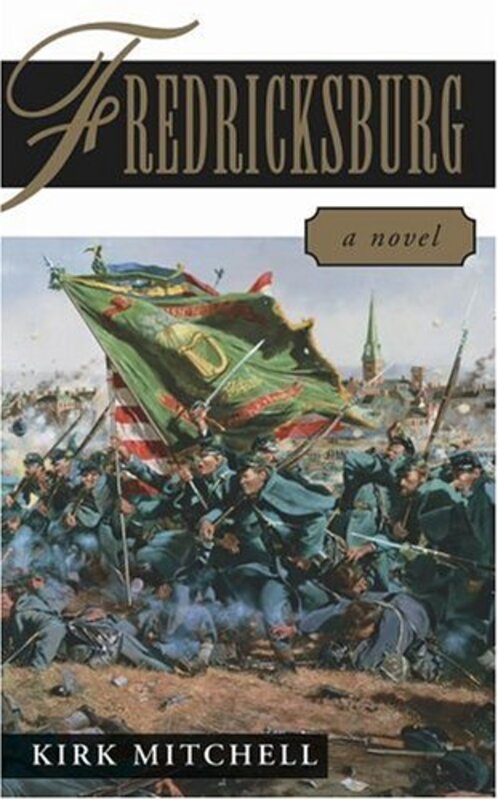 Book cover for "Fredericksburg" by Kirk Mitchell