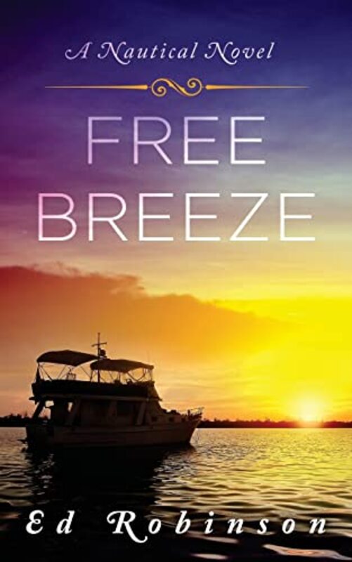 Book cover for "Free Breeze" by Ed Robinson