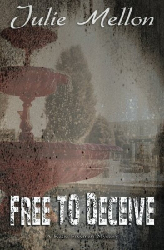 Book cover for "Free to Deceive" by Julie Mellon