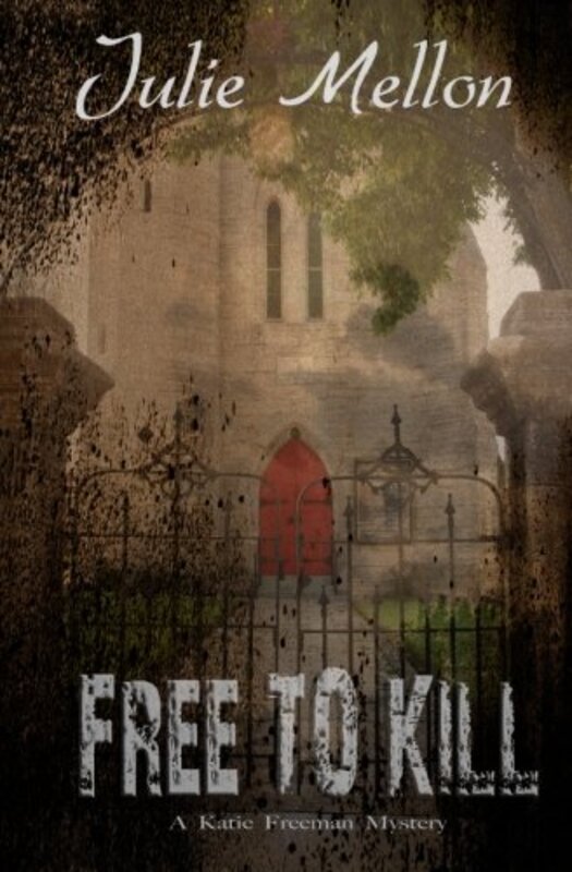Book cover for "Free to Kill" by Julie Mellon