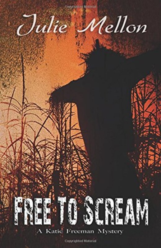 Book cover for "Free to Scream" by Julie Mellon