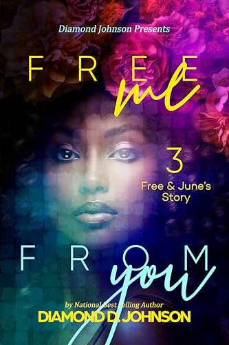 Book cover for "Free Me From You 3" by Diamond D Johnson
